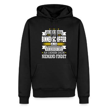 Leg Dich Niemals Mit Einem Binnenschiffer An - Männer Premium Bio Hoodie - Schwarz - Vorne - Nico (187cm)