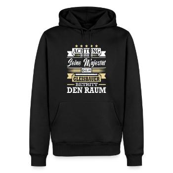 Achtung Seine Majestät Der Gleisbauer Gleisbau - Männer Premium Bio Hoodie - Schwarz - Vorne - Nico (187cm)