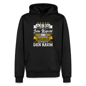 Achtung Seine Majestät Der Orgelbauer Orgelbau - Männer Premium Bio Hoodie - Schwarz - Vorne - Nico (187cm)