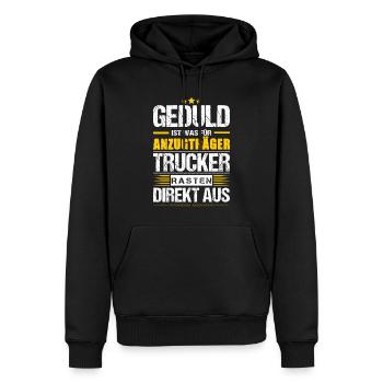 Geduld Ist Was Für Anzugträger Trucker Spruch - Männer Premium Bio Hoodie - Schwarz - Vorne - Nico (187cm)