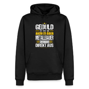 Geduld Ist Was Für Anzugträger Metallbauer Spruch - Männer Premium Bio Hoodie - Schwarz - Vorne - Nico (187cm)