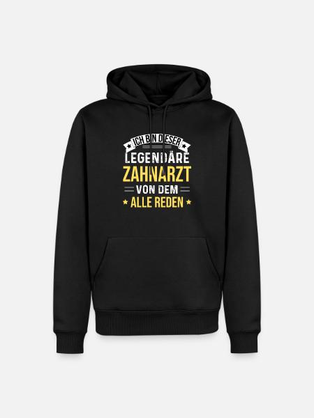 I'm that legendary dentist - Men’s Premium Organic Hoodie - black