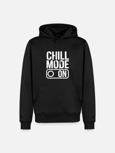 Chill Mode On Relaxation Fashion for Every Occasion - Men’s Premium Organic Hoodie - black