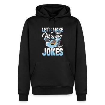 Lass Uns Wellen Und Witze Beim Rafting Machen - Männer Premium Bio Hoodie - Schwarz - Vorne - Nico (187cm)