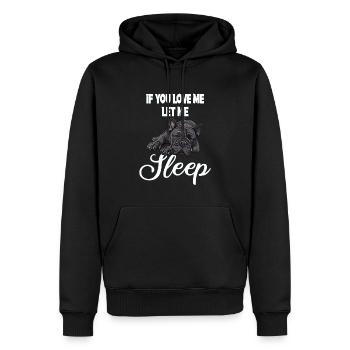 Wenn Du Mich Liebst Lass Mich Schlafen Bulldogge - Männer Premium Bio Hoodie - Schwarz - Vorne - Nico (187cm)