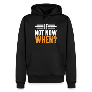 If Not Now When? 6 - Männer Premium Bio Hoodie - Schwarz - Vorne - Nico (187cm)