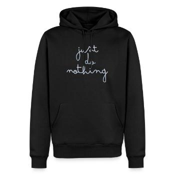 just do nothing - Männer Premium Bio Hoodie - Schwarz - Vorne - Nico (187cm)