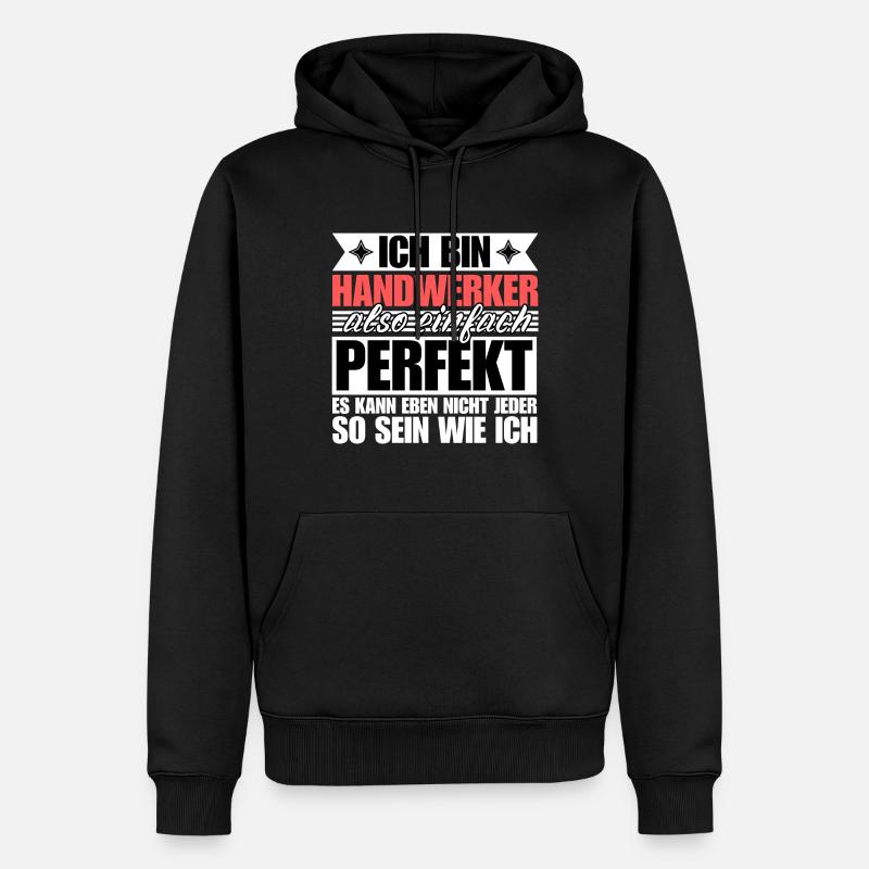 Perfekter Handwerker - Männer Premium Bio Hoodie - Schwarz