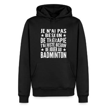Ich muss nur Badminton spielen. Geschenk - Männer Premium Bio Hoodie - Schwarz - Vorne - Nico (187cm)