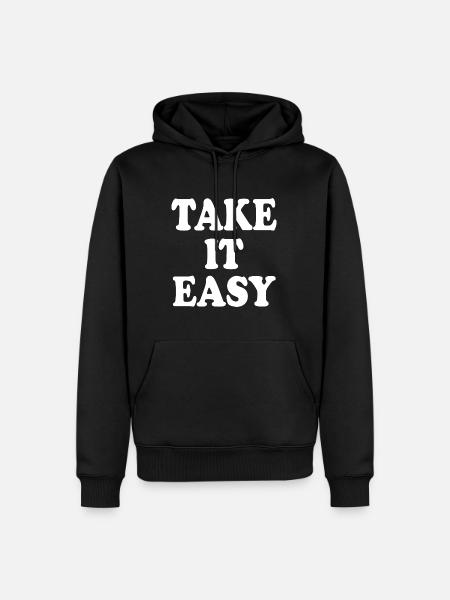 Take it easy - Men’s Premium Organic Hoodie - black