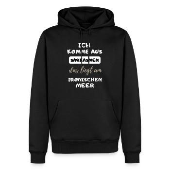 witziger lustiger Spruch Sarkasmus Ironie Geschenk - Männer Premium Bio Hoodie - Schwarz - Vorne - Nico (187cm)