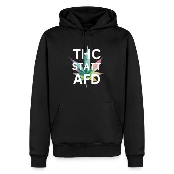 T-Shirt THC statt AfD Rassismus kiffen Cannabis - Männer Premium Bio Hoodie - Schwarz - Vorne - Nico (187cm)