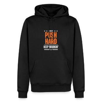 Push Hard, Keep Working ! - Sweat à capuche Premium bio Homme - noir - Devant - Nico (187cm)