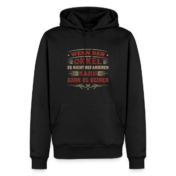 Wenn Onkel Es Nicht Reparieren Kann Kann Es Keiner - Männer Premium Bio Hoodie - Schwarz - Vorne - Nico (187cm)