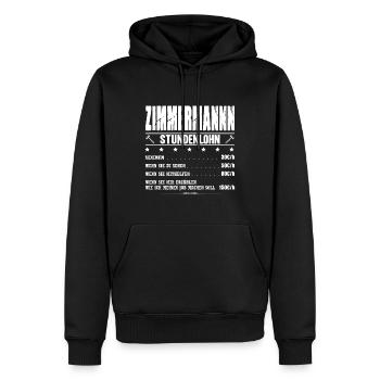Zimmermann Stundenlohn Gehalt Zimmerer Spruch - Männer Premium Bio Hoodie - Schwarz - Vorne - Nico (187cm)