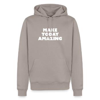 Make Today Amazing - Slogan de motivation - Sweat à capuche Premium bio Homme - taupe - Devant - Nico (187cm)