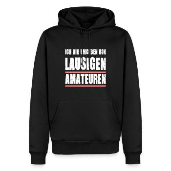 Ich Bin Umgeben Von Lausigen Amateuren - Männer Premium Bio Hoodie - Schwarz - Vorne - Nico (187cm)