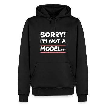 Sorry I'm Not A Model für Männer und Fauen - Männer Premium Bio Hoodie - Schwarz - Vorne - Nico (187cm)