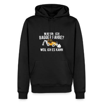 Warum Ich Bagger Fahre Weil Ich Es Kann Bagger - Männer Premium Bio Hoodie - Schwarz - Vorne - Nico (187cm)