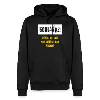 Schlank würde ich dich nur unnötig Geil machen - Männer Premium Bio Hoodie - Schwarz - Vorne - Nico (187cm)