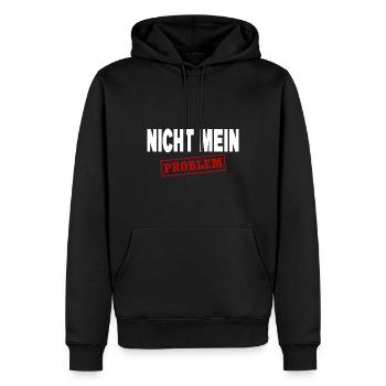 Lustig Sprüche Sarkasmus Ironie Nicht Mein Problem - Männer Premium Bio Hoodie - Schwarz - Vorne - Nico (187cm)