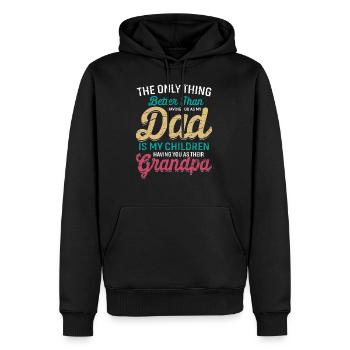 La meilleure chose à propos du père est qu'il est grand-père. - Sweat à capuche Premium bio Homme - noir - Devant - Nico (187cm)