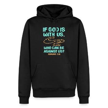 If god is with us who can be against us Romans3: 81 - Men’s Premium Organic Hoodie - black - Front - Nico (187cm)