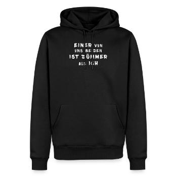 Einer von uns beiden ist dümmer als ich - Männer Premium Bio Hoodie - Schwarz - Vorne - Nico (187cm)