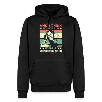 And I Think To Myself - What A Wonderful Weld! - Men’s Premium Organic Hoodie - black - Front - Nico (187cm)