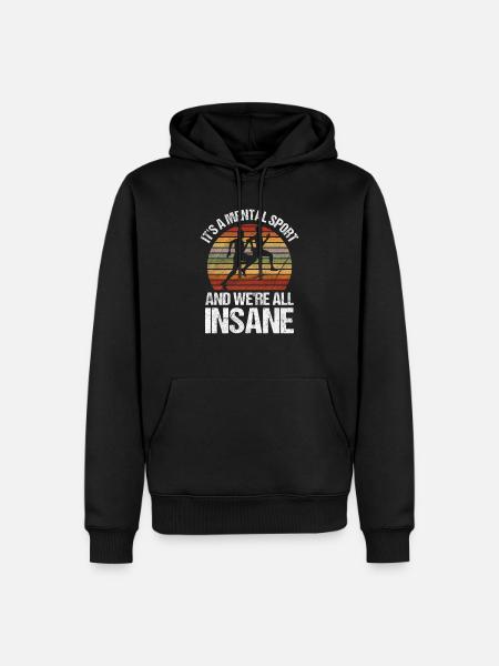 Runners We're All Insane Jogging and Running Gifts - Men’s Premium Organic Hoodie - black