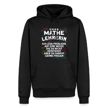 Mathe Lehrerin Löse Probleme Mathelehrerin - Männer Premium Bio Hoodie - Schwarz - Vorne - Nico (187cm)