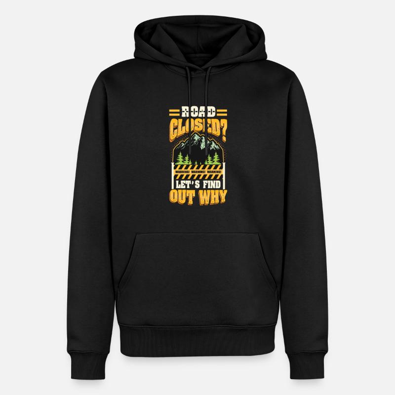 Route fermée? Découvrons-le. - Sweat à capuche Premium bio Homme - noir