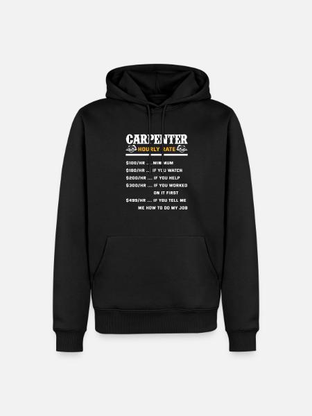 Carpenter Hourly Wage Gift - Men’s Premium Organic Hoodie - black
