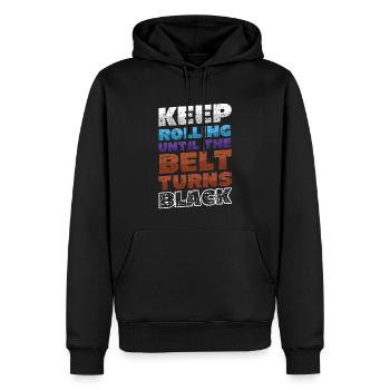 Keep rolling until the belt turns black - Men’s Premium Organic Hoodie - black - Front - Nico (187cm)