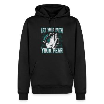 Dein Glaube Soll Größer Sein, Als Deine Angst. - Männer Premium Bio Hoodie - Schwarz - Vorne - Nico (187cm)