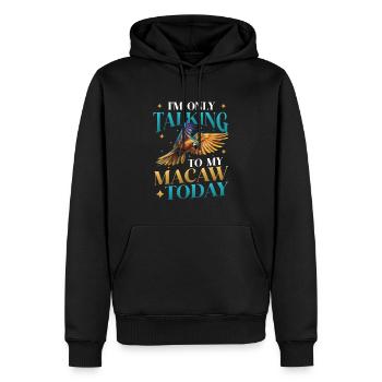 Ich Spreche Heute Nur Mit Meinem Blau-gelben-Ara - Männer Premium Bio Hoodie - Schwarz - Vorne - Nico (187cm)
