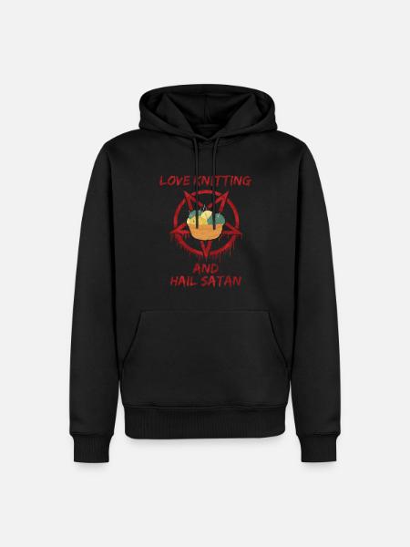 Love Knitting and Hail Satan - Men’s Premium Organic Hoodie - black