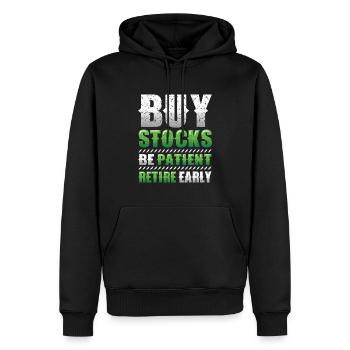 Aktien Kaufen, Geduldig Sein, Frühpensionieren - Männer Premium Bio Hoodie - Schwarz - Vorne - Nico (187cm)