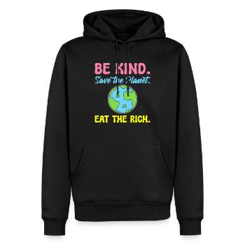 Be Kind Save The Planet Eat The Rich Ecologist - Men’s Premium Organic Hoodie - black - Front - Nico (187cm)