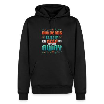 Dividende, Jeden Tag Halten Sie Den Tagesjob Weg - Männer Premium Bio Hoodie - Schwarz - Vorne - Nico (187cm)