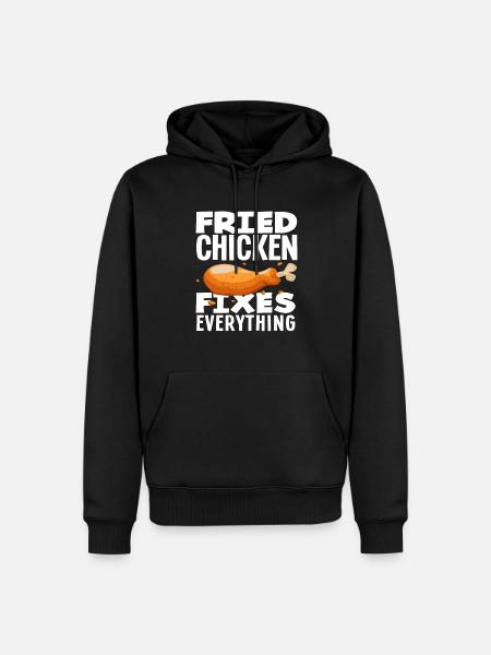 Fried Chicken Solves All Problems - Men’s Premium Organic Hoodie - black