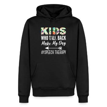 Kids Who Talk Back Make My Day Sprachtherapeut - Männer Premium Bio Hoodie - Schwarz - Vorne - Nico (187cm)