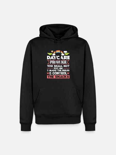 Kindergarten Provider Control Snacks Rules - Men’s Premium Organic Hoodie - black