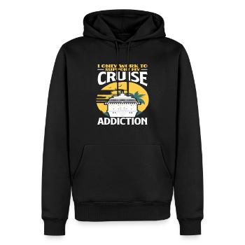 Je travaille seulement pour me débarrasser de ma dépendance aux croisières - Sweat à capuche Premium bio Homme - noir - Devant - Nico (187cm)