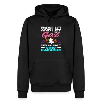 Let this girl show you how to play karaoke - Men’s Premium Organic Hoodie - black - Front - Nico (187cm)