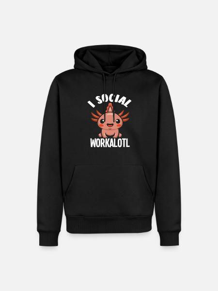 I'm a social workalotl - Men’s Premium Organic Hoodie - black