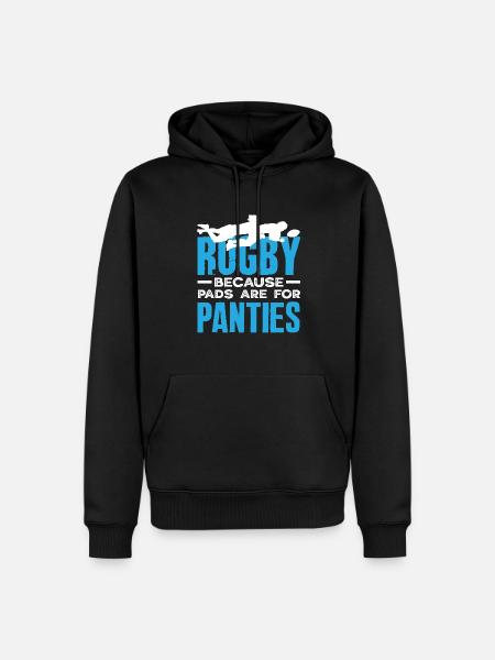 Rugby players because pads are for panties - Men’s Premium Organic Hoodie - black