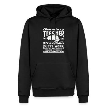 Primary School Teacher Precision Guessing Work Humor - Men’s Premium Organic Hoodie - black - Front - Nico (187cm)