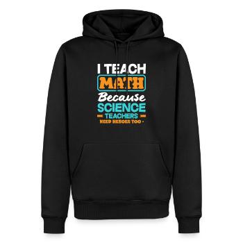 Math Teacher Math Gift - Men’s Premium Organic Hoodie - black - Front - Nico (187cm)