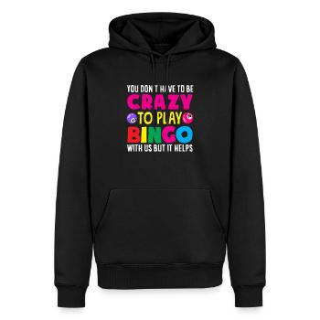 Verrückter Bingo Spieler Du Musst Nicht Verrückt - Männer Premium Bio Hoodie - Schwarz - Vorne - Nico (187cm)